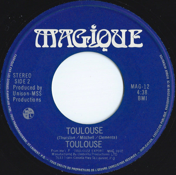 Toulouse (2) : What Would My Mama Say (7")