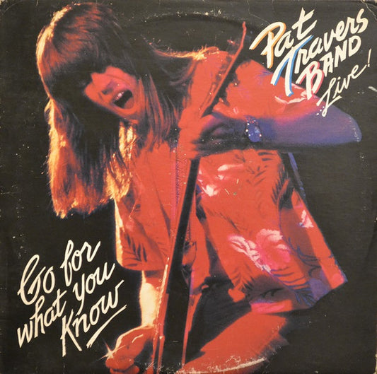 Pat Travers Band : Live! Go For What You Know (LP, Album)