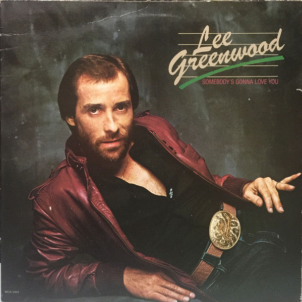 Lee Greenwood : Somebody's Gonna Love You (LP, Album)