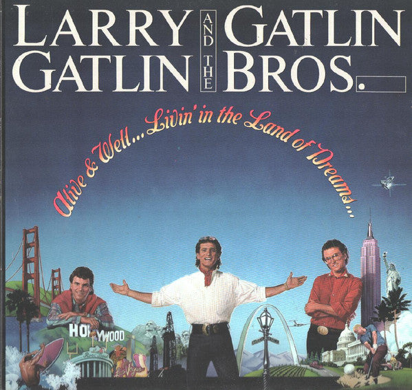 Larry Gatlin And The Gatlin Bros.* : Alive & Well...Livin' In The Land Of Dreams (LP)