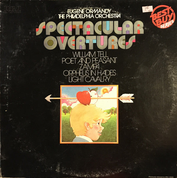 Eugene Ormandy, The Philadelphia Orchestra, Suppe*, Rossini*, Offenbach*, Herold* : Spectacular Overtures (LP, Album, RE)