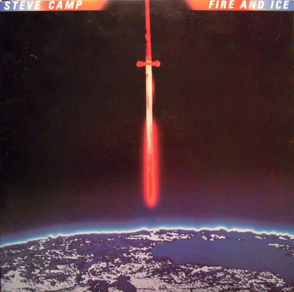 Steve Camp : Fire And Ice (LP, Album)