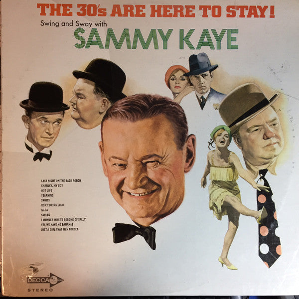 Sammy Kaye And His Orchestra : The 30's Are Here To Stay! (LP, Album)