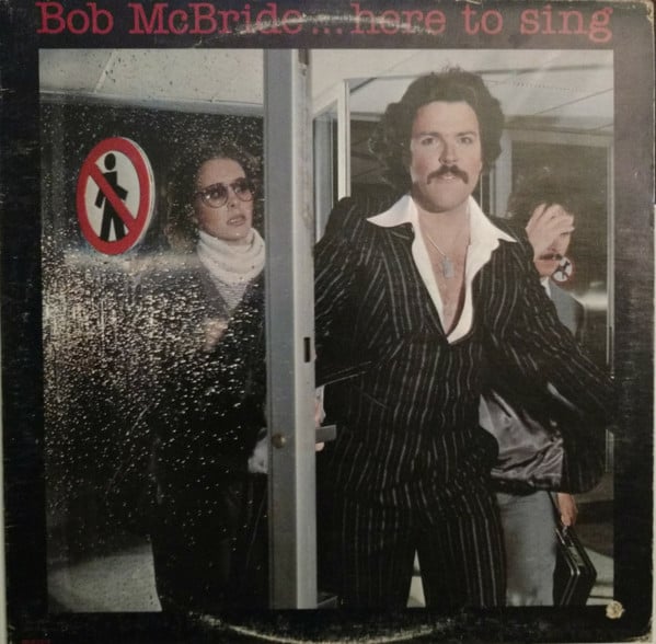 Bob McBride : Here To Sing (LP, Album)