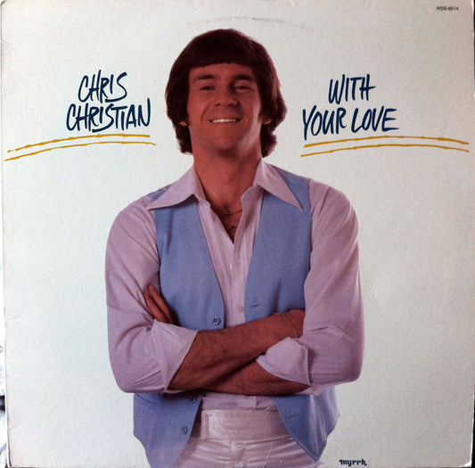 Chris Christian : With Your Love (LP, Album)