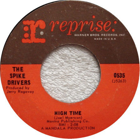 The Spike-Drivers : Baby Won't You Let Me Tell You How I Lost My Mind  (7", Single, Styrene)