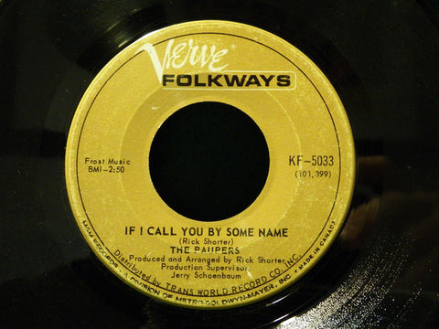 The Paupers : If I Call You By Some Name (7", Single)