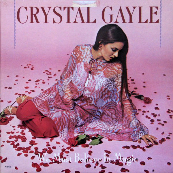 Crystal Gayle : We Must Believe In Magic (LP, Album)