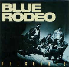 Blue Rodeo : Outskirts (CD, Album, Club)