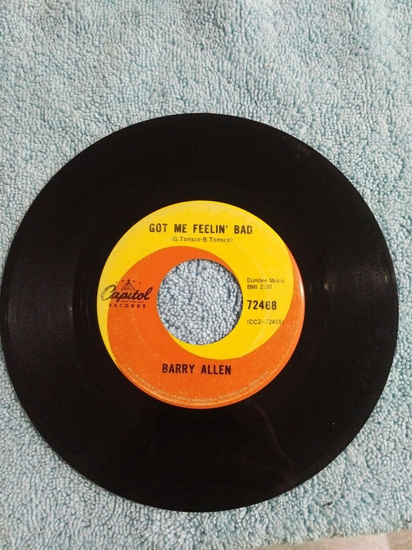 Barry Allen : I Know (You Don't Want Me No More)/Got Me Feeling' Bad (7", Single)