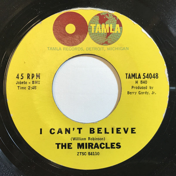 The Miracles : Everybody's Gotta Pay Some Dues / I Can't Believe (7", Single, Styrene)