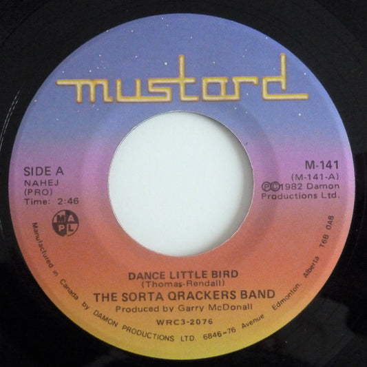 The Sorta Qrackers Band : Dance Little Bird (7", Single)